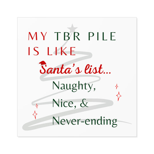TBR Pile like Santa's List: Square Stickers, Indoor\Outdoor